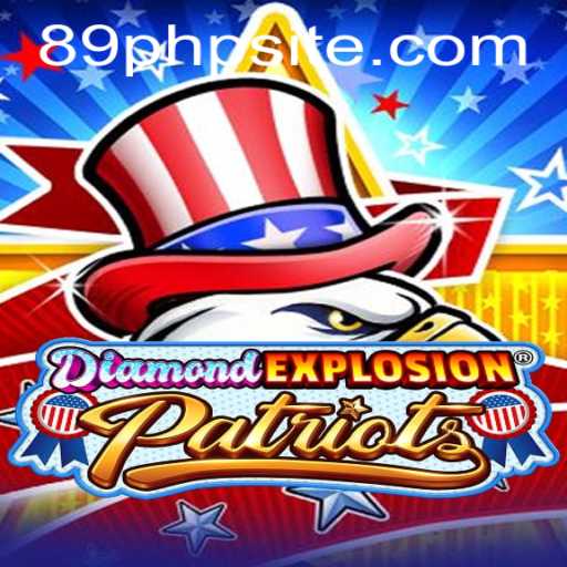 Discover the Thrilling Worlds of DiamondExplosionPatriots and Conquer with 89PHP